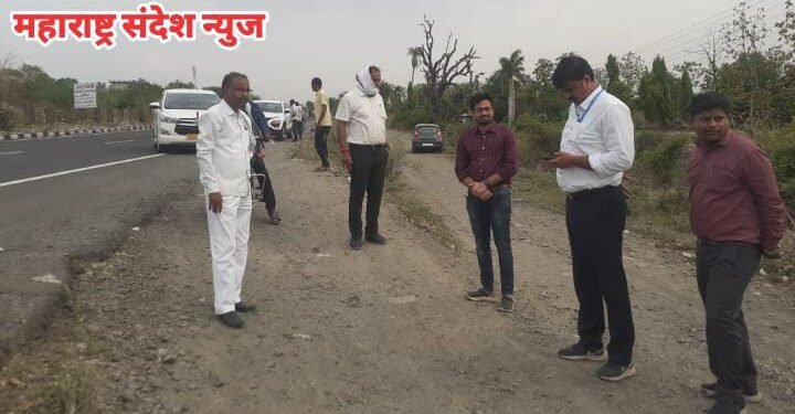 राष्ट्रीय महामार्गाचे प्रकल्प संचालक यांची वडनेर गावाला भेट, जाणून घेतल्या गावातील समस्या.